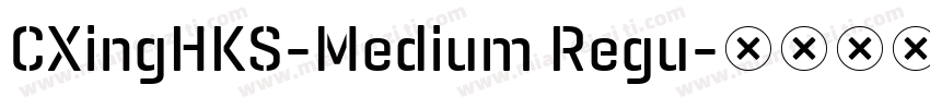 CXingHKS-Medium Regu字体转换